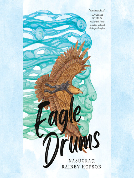 Title details for Eagle Drums by Nasugraq Rainey Hopson - Available
